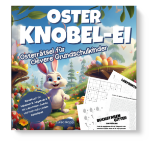 Oster Knobel-Ei: Osterrätsel für clevere Grundschulkinder